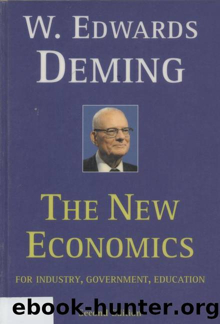 The new economics for industry, government, education (2nd edition) by Unknown