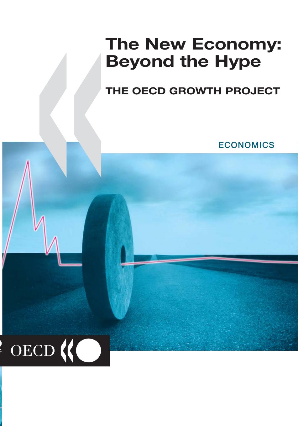 The new economy beyond the hype : the OECD growth project. by OECD