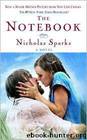 The notebook: a novel by Nicholas Sparks