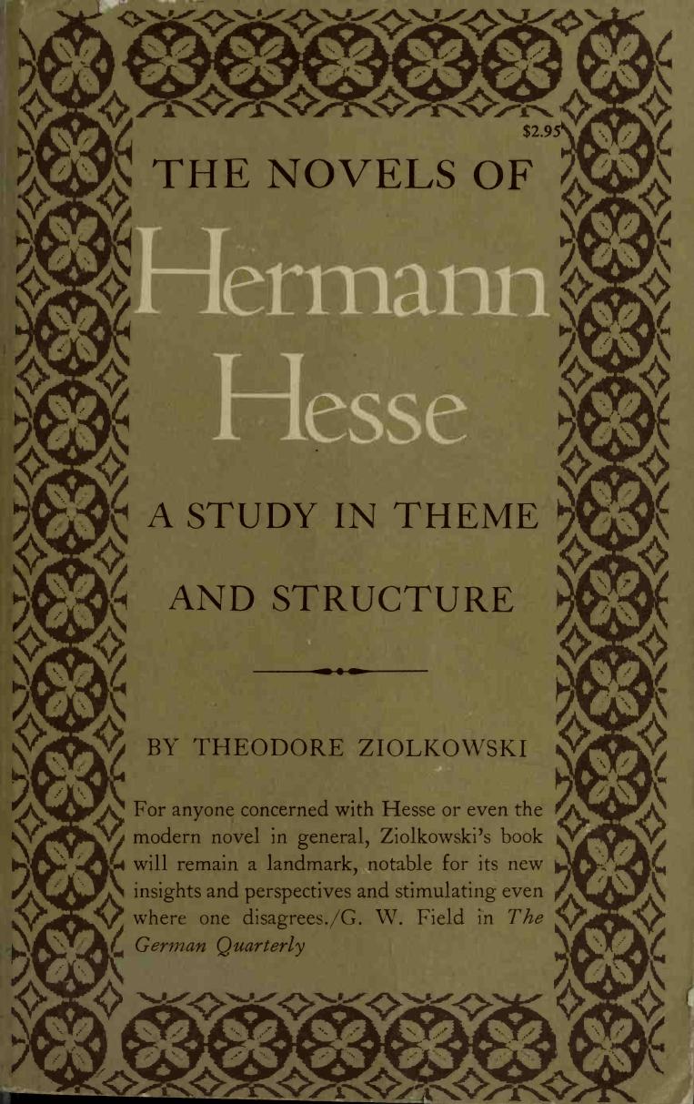 The novels of Hermann Hesse : a study in theme and structure by Theodore Ziolkowski