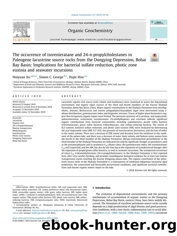 The occurrence of isorenieratane and 24-n-propylcholestanes in Paleogene lacustrine source rocks from the Dongying Depression, Bohai Bay Basin: Implications for bacterial sulfate r by Huiyuan Xu & Simon C. George & Dujie Hou