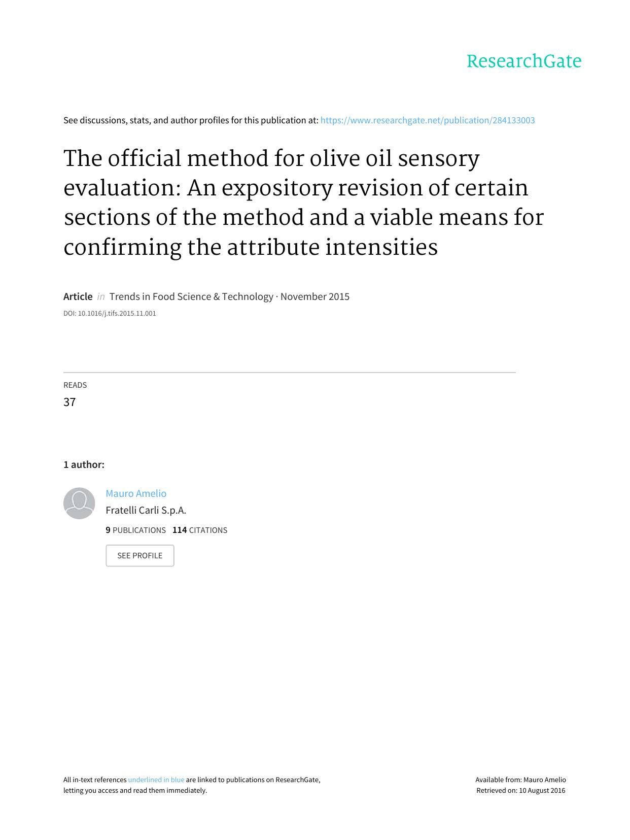The official method for olive oil sensory evaluation: An expository revision of certain sections of the method and a viable means for confirming the attribute intensities by Mauro Aurelio