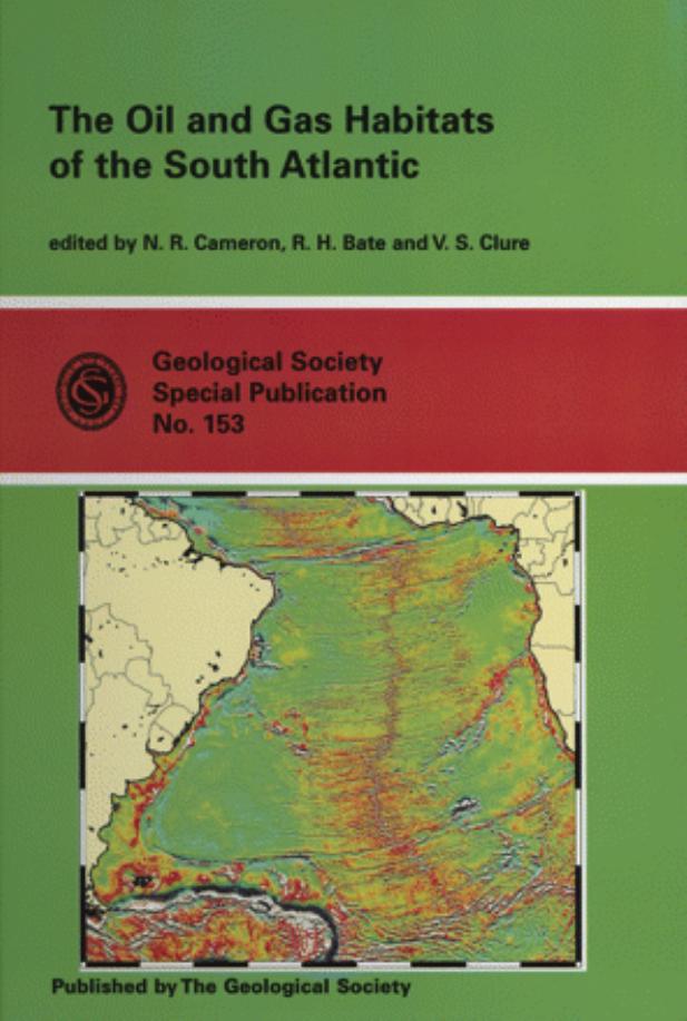 The oil and gas habitats of the South Atlantic by Nick R. Cameron Geological Society of London