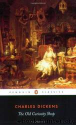 The old curiosity shop: a tale by Charles Dickens