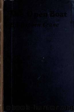 The open boat and other stories by Crane Stephen 1871-1900 & Richard Clay & Sons (1898) bkp CU-BANC