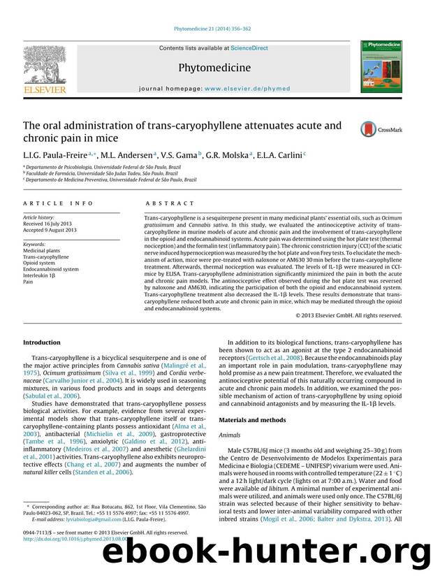 The oral administration of trans-caryophyllene attenuates acute and chronic pain in mice by L.I.G. Paula-Freire & M.L. Andersen & V.S. Gama & G.R. Molska & E.L.A. Carlini
