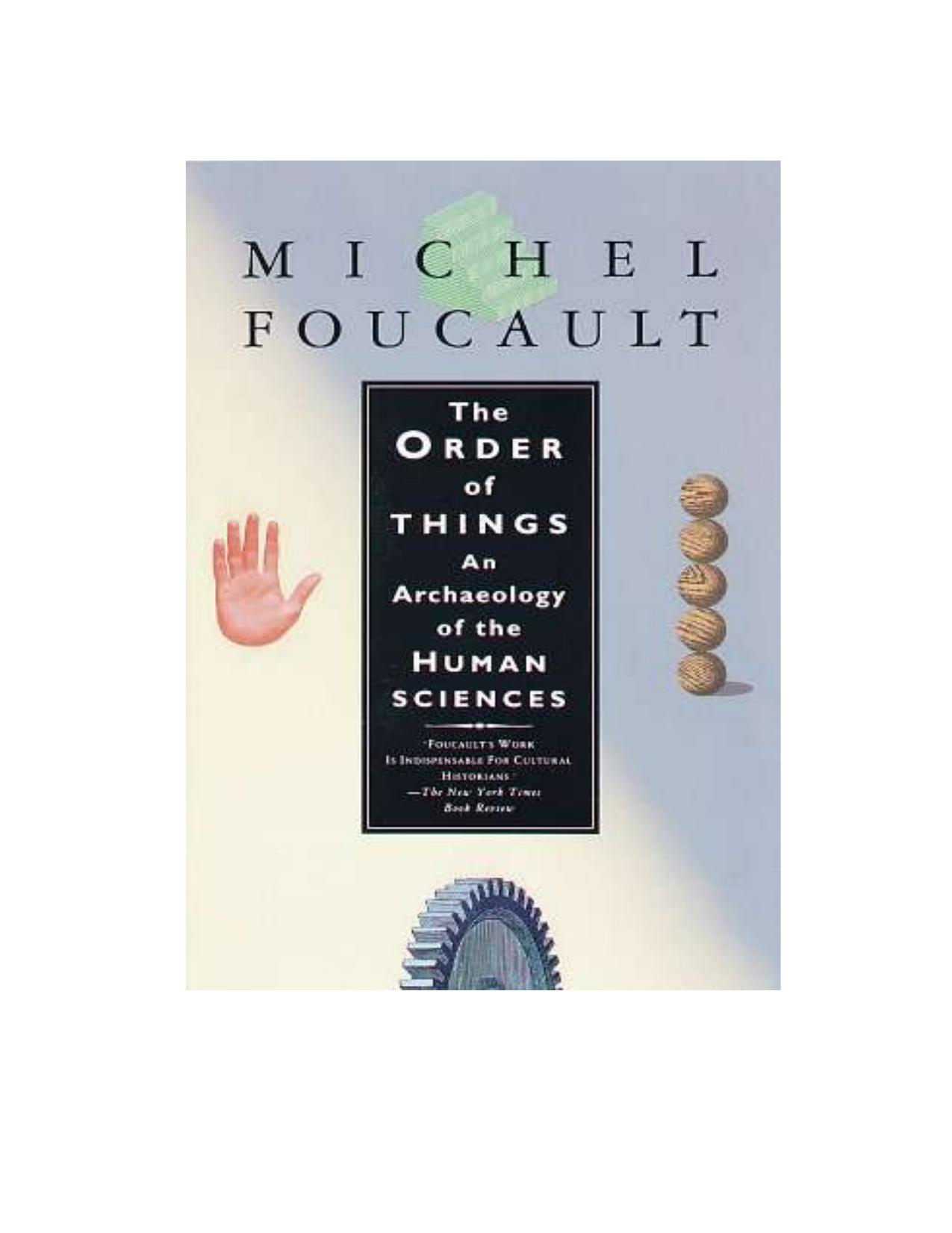 The order of things : an archaeology of the human sciences Michel Foucault by unknow