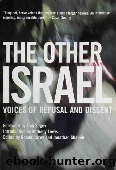 The other Israel : voices of refusal and dissent by Segev Tom 1945-