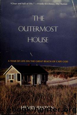 The outermost house : a year of life on the great beach of Cape Cod by Beston Henry 1888-1968