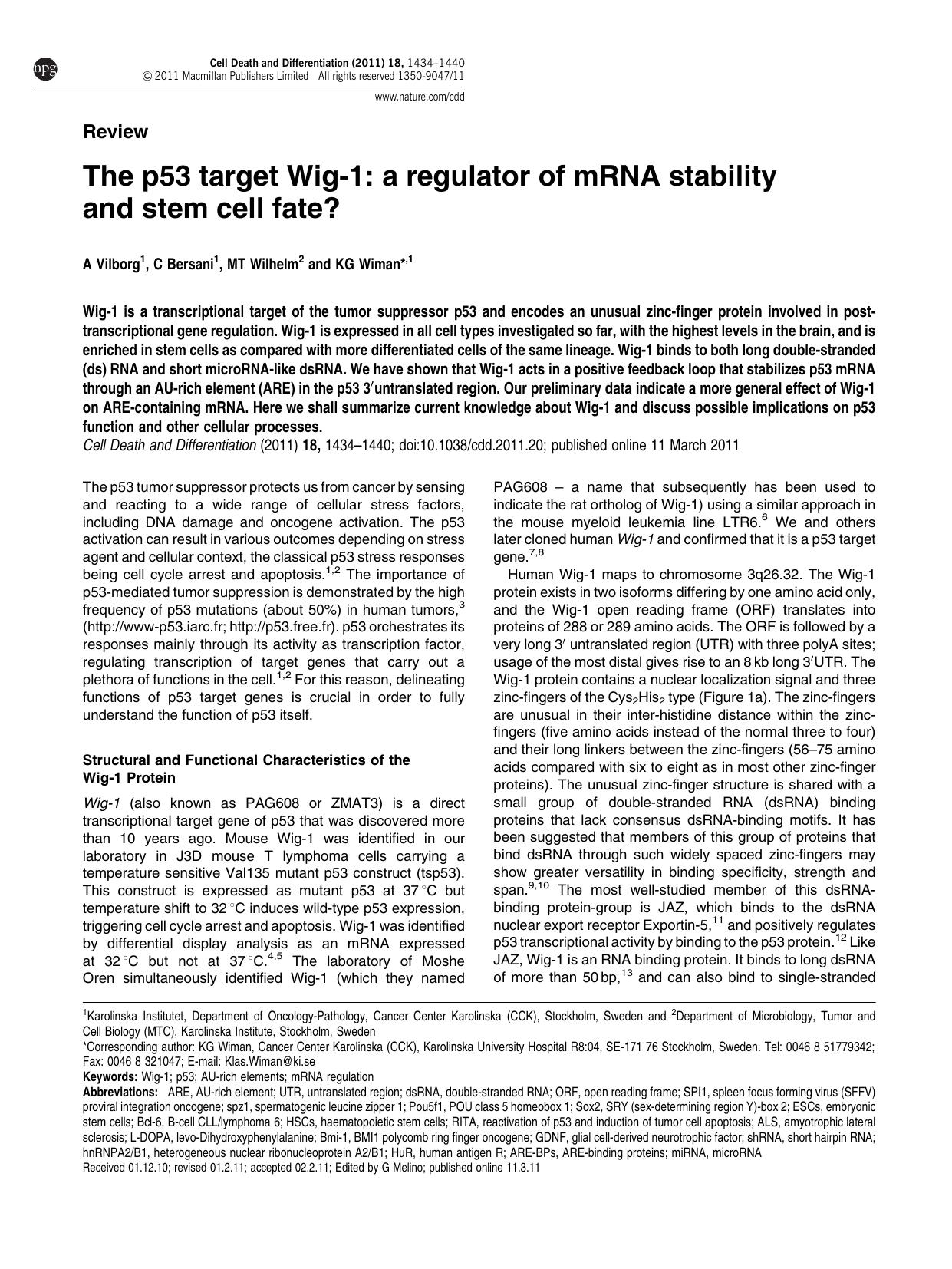 The p53 target Wig-1: a regulator of mRNA stability and stem cell fate&quest; by A Vilborg & C Bersani & M T Wilhelm & K G Wiman
