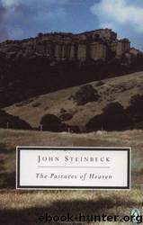 The pastures of heaven by John Steinbeck