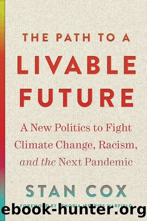The path to a livable future by Stan Cox
