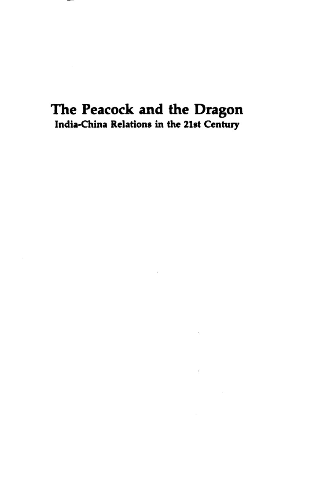 The peacock and the dragon : India-China relations in the 21st century by Kanti P. Bajpai; Amitabh Mattoo