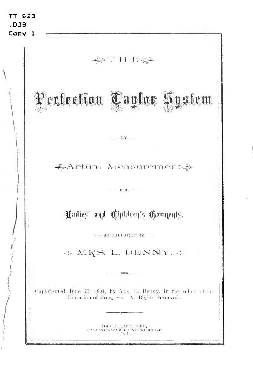 The perfection taylor system by actual measurement for ladies' and children's garments by Denny L. Mrs