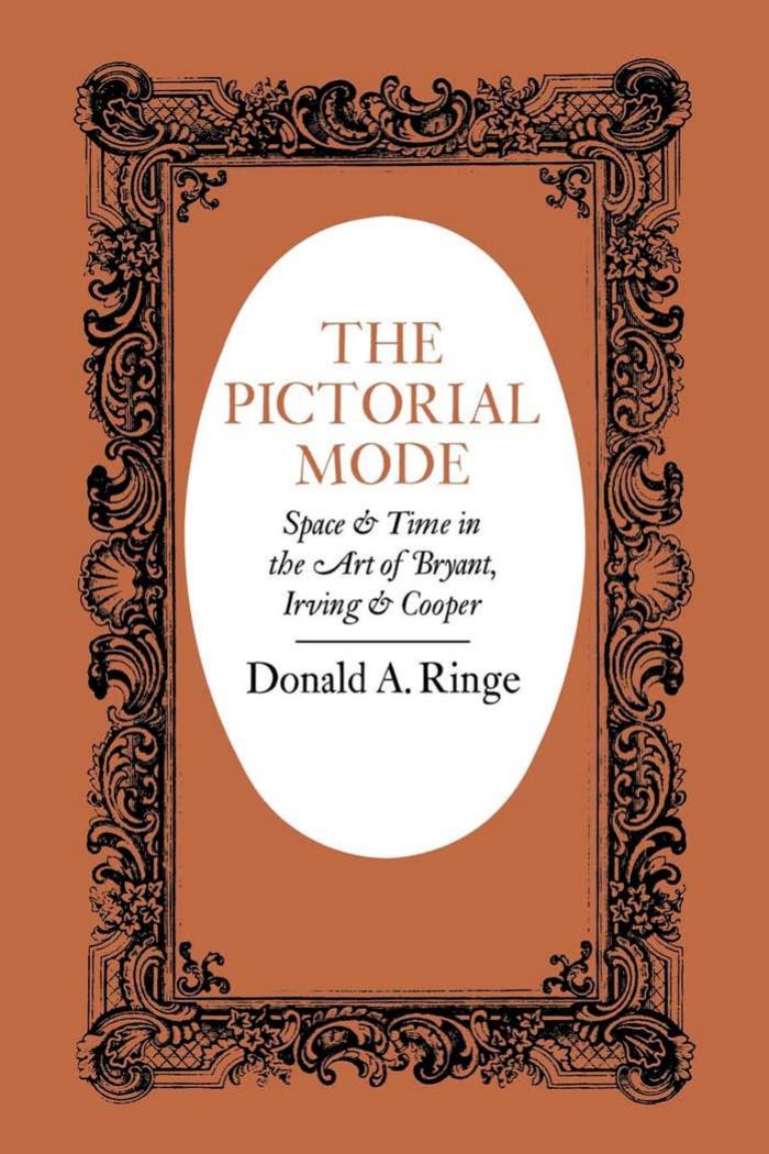 The pictorial mode : space and time in the art of Bryant, Irving, and Cooper by Ringe Donald A