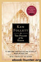 The pillars of the earth by Ken Follett