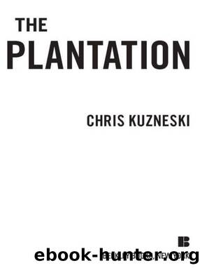 The plantation by Chris Kuzneski