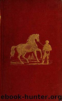 The pocket and the stud, or, Practical hints on the management of the stable by Hieover Harry 1796-1859 & Fairman Rogers Collection (University of Pennsylvania) PU