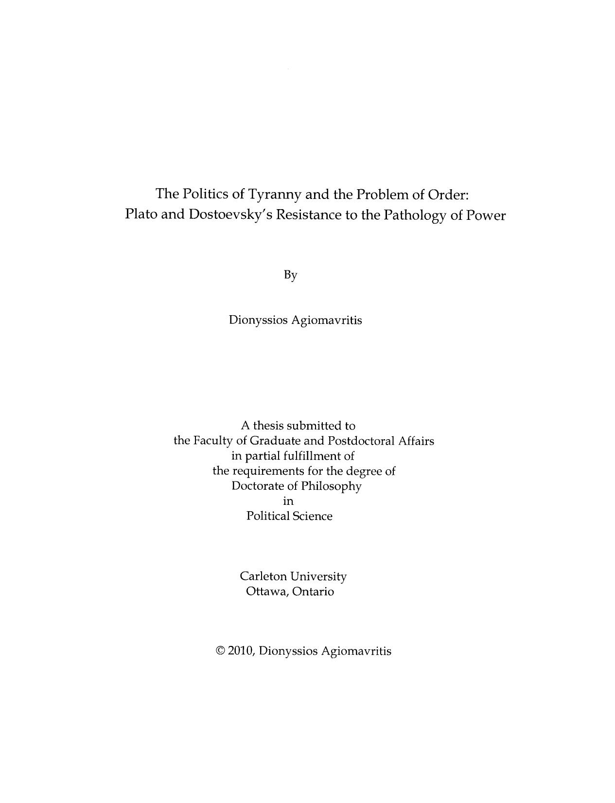 The politics of tyranny and the problem of order: Plato and Dostoevsky's resistance to the pathology of power by Dionyssios Agiomavritis