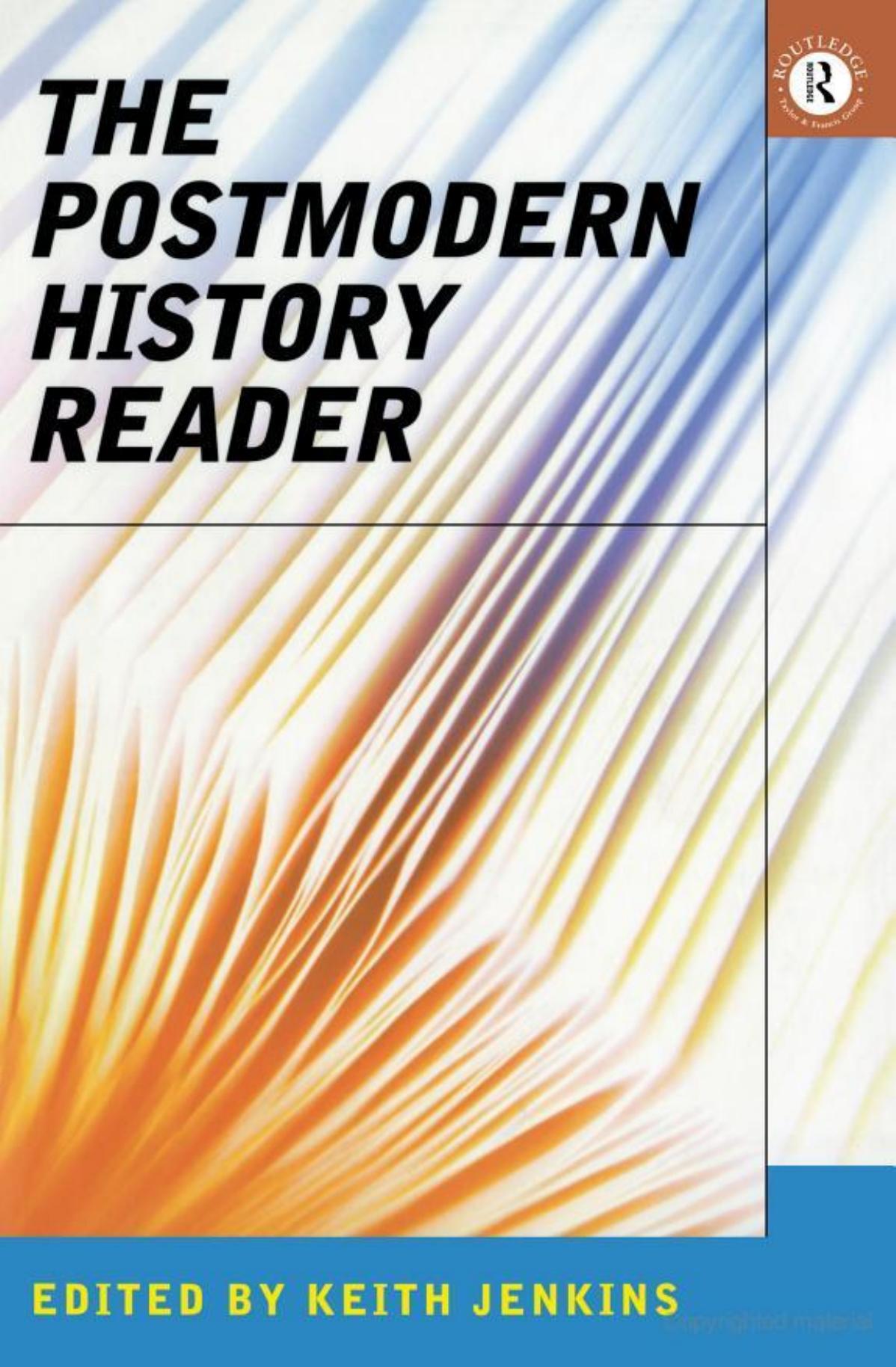 The postmodern history reader by By Keith Jenkins