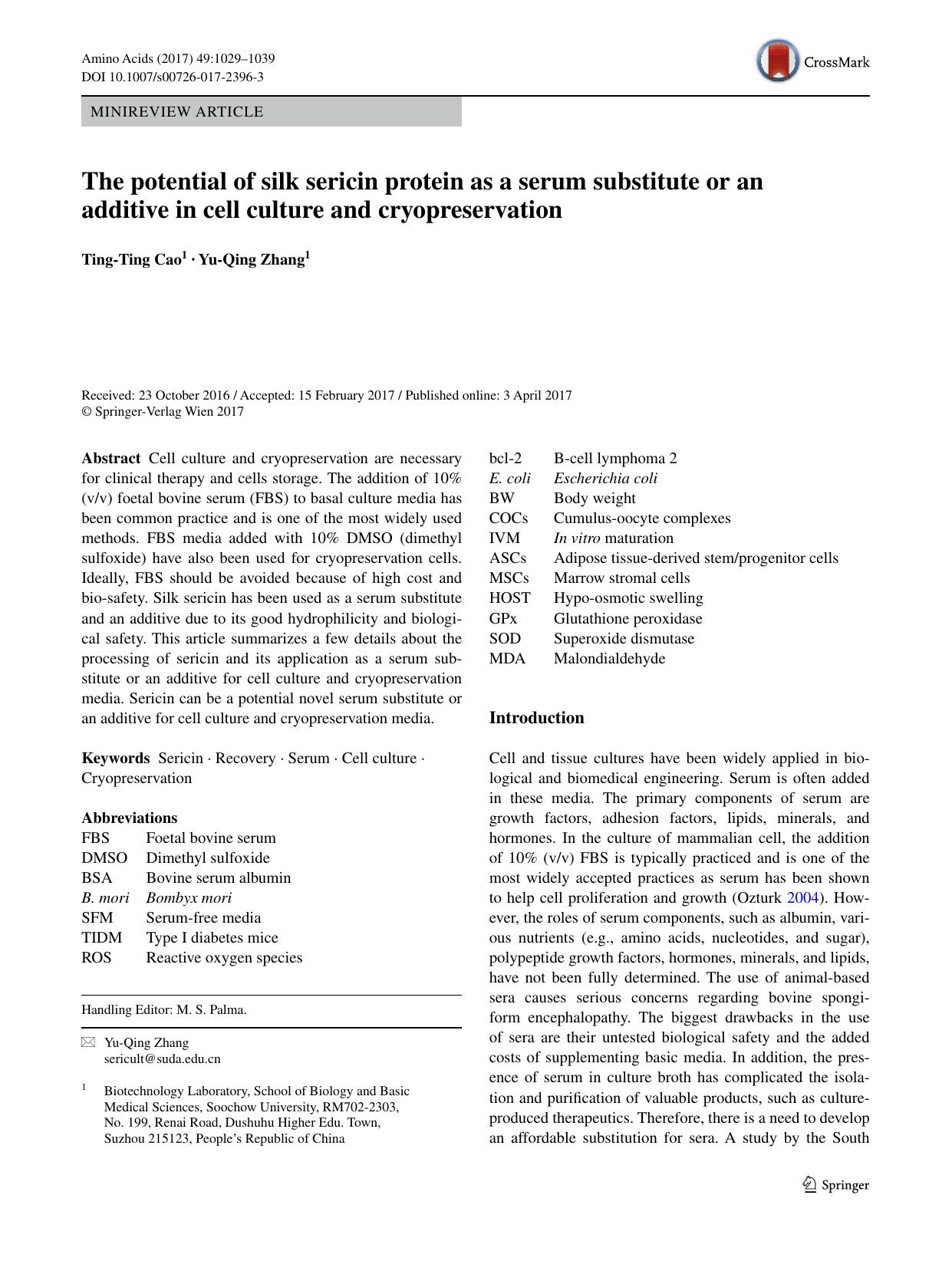 The potential of silk sericin protein as a serum substitute or an additive in cell culture and cryopreservation by Ting-Ting Cao & Yu-Qing Zhang