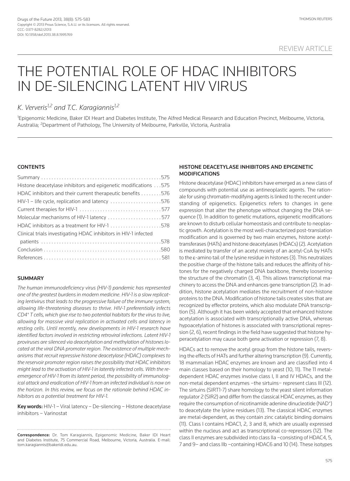 The potential role of HDAC inhibitors in de-silencing latent HIV virus by Copyright © 2013 Prous Science & S.A.U. or its licensors. All rights reserved