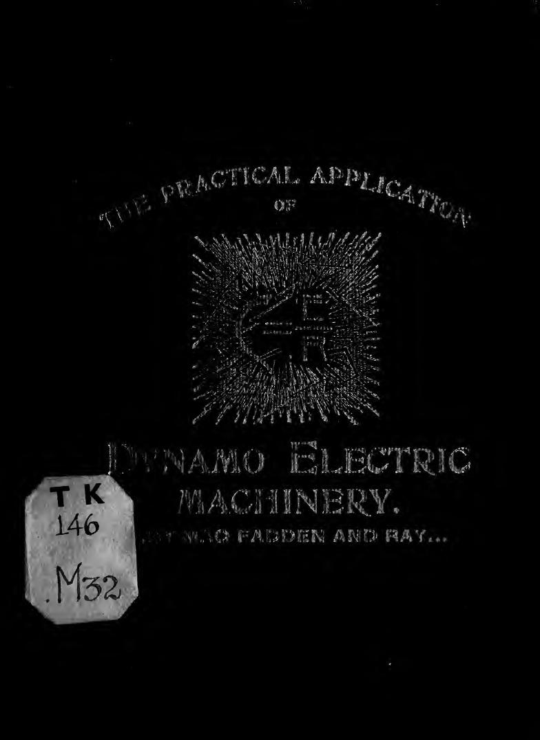 The practical application of dynamo electric machinery by MacFadden Carl K
