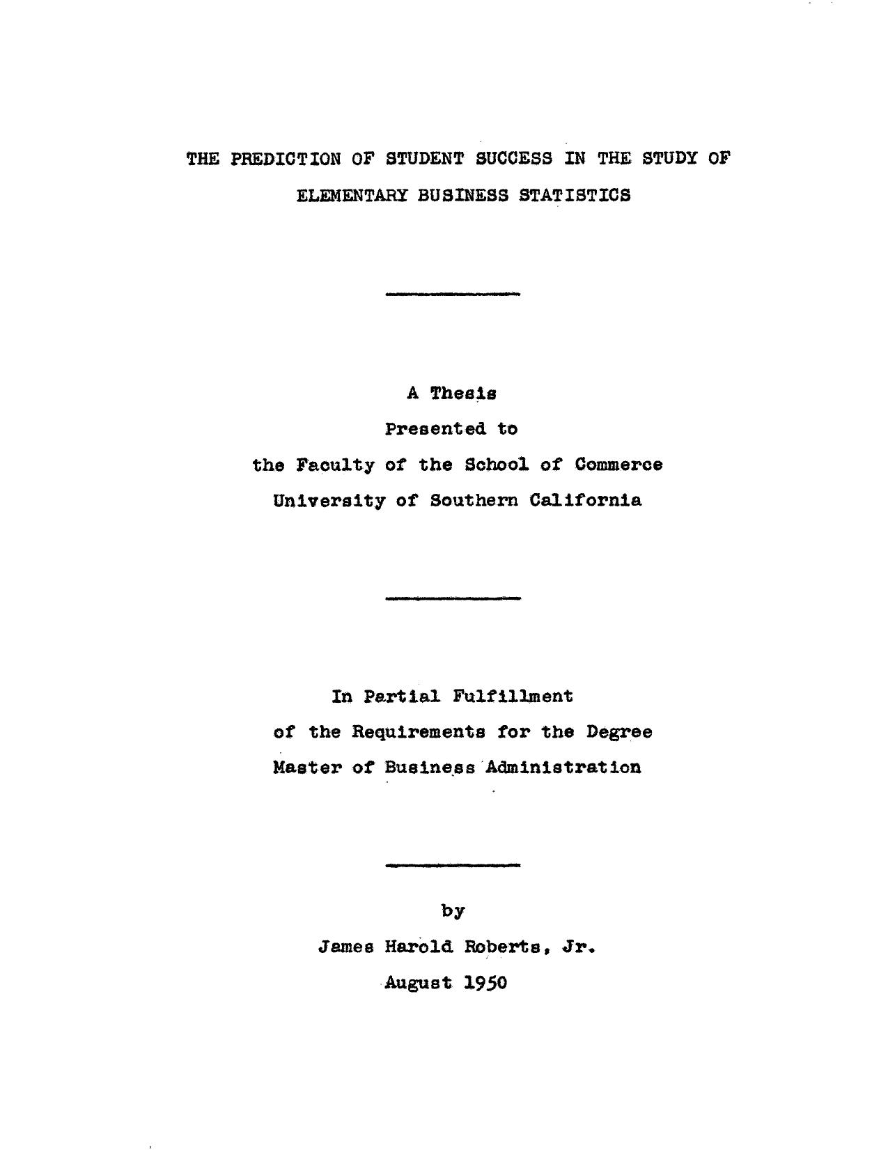 The prediction of student success in the study of elementary business statistics by Roberts James Harold Jr