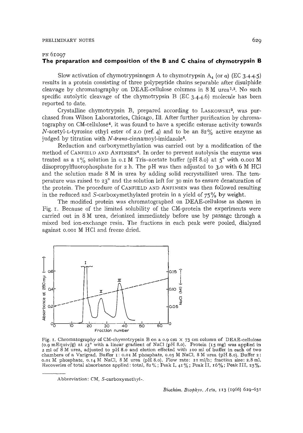The preparation and composition of the B and C chains of chymotrypsin B by C.O. Parkes; L.B. Smillie