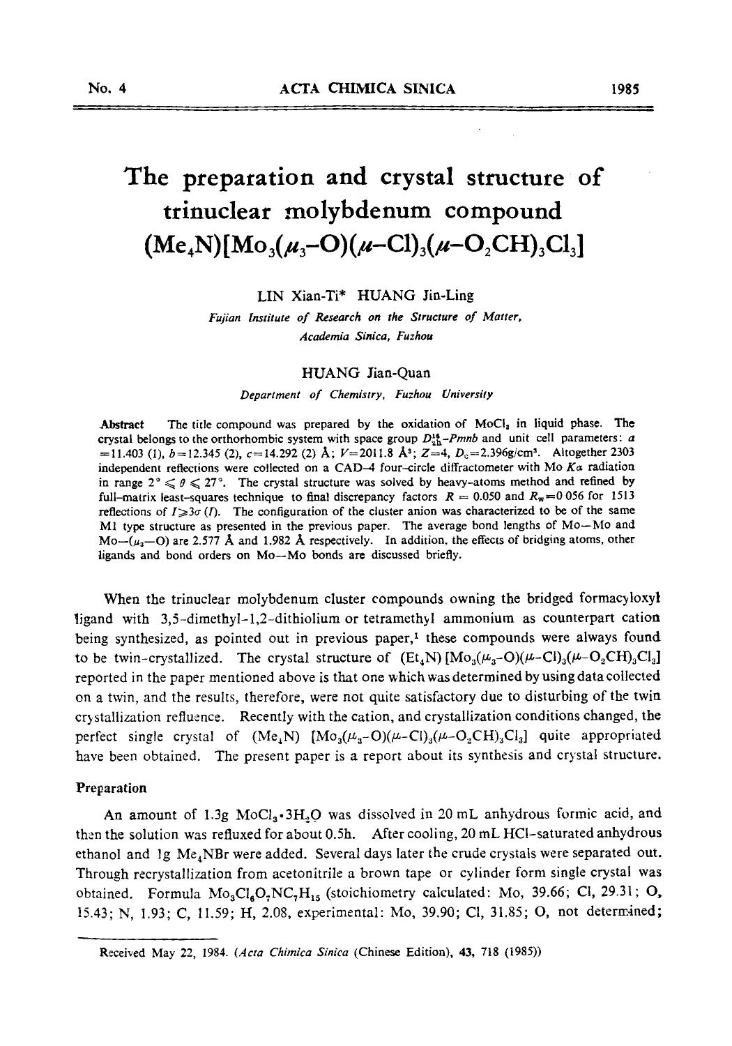 The preparation and crystal structure of trinuclear molybdenum compound (Me4N)[Mo3(3O)(Cl)3(O2CH)3Cl3] by Unknown