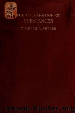 The preparation of substances important in agriculture, a laboratory manual of synthetic agricultural chemistry by Peters Charles Adams 1875-