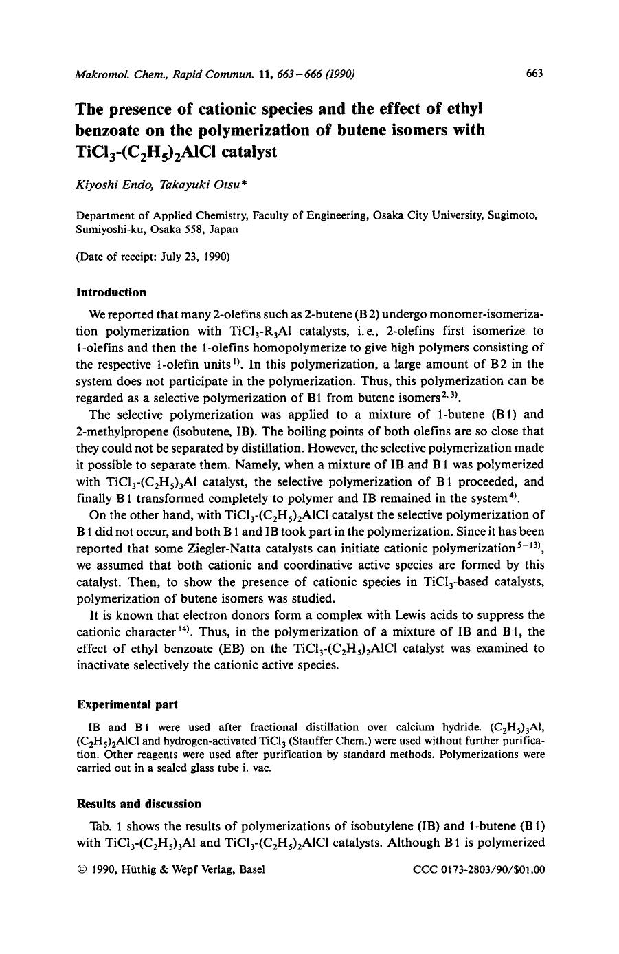 The presence of cationic species and the effect of ethyl benzoate on the polymerization of butene isomers with TiCl3-(C2H5)2AlCl catalyst by Unknown