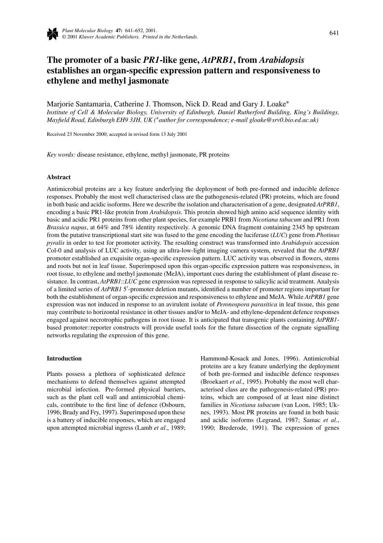The promoter of a basic PR1-like gene, AtPRB1, from Arabidopsis establishes an organ-specific expression pattern and responsiveness to ethylene and methyl jasmonate by Unknown