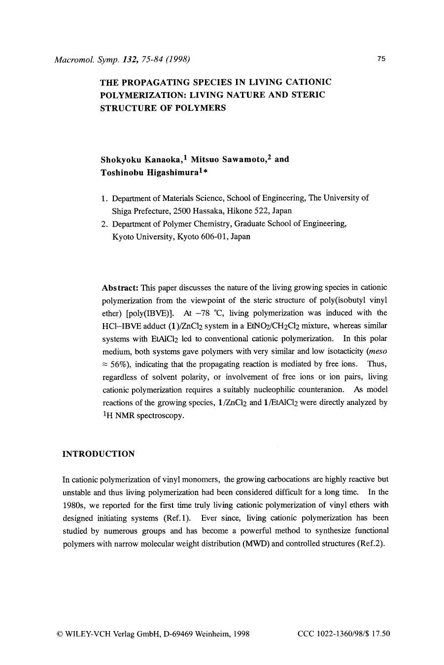 The propagating species in living cationic polymerization: Living nature and steric structure of polymers by Unknown
