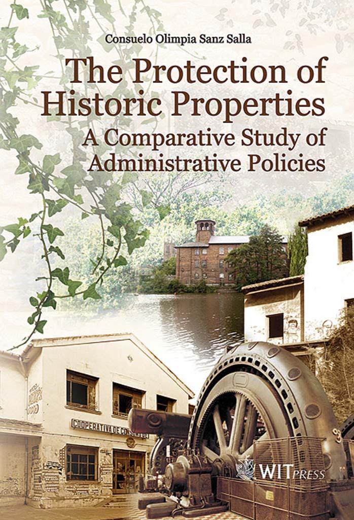 The protection of historic properties : a comparative study of administrative policies by Consuelo Olimpia Sanz Salla