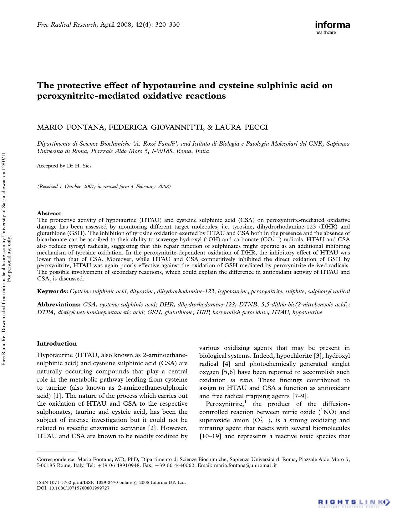 The protective effect of hypotaurine and cysteine sulphinic acid on peroxynitrite-mediated oxidative reactions by Mario Fontana MD PhD1† Federica Giovannitti1 & Laura Pecci1