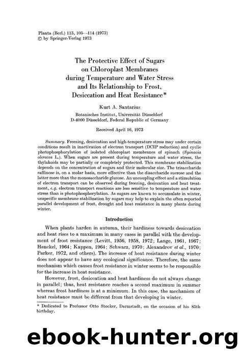 The protective effect of sugars on chloroplast membranes during temperature and water stress and its relationship to frost, desiccation and heat resistance by Unknown