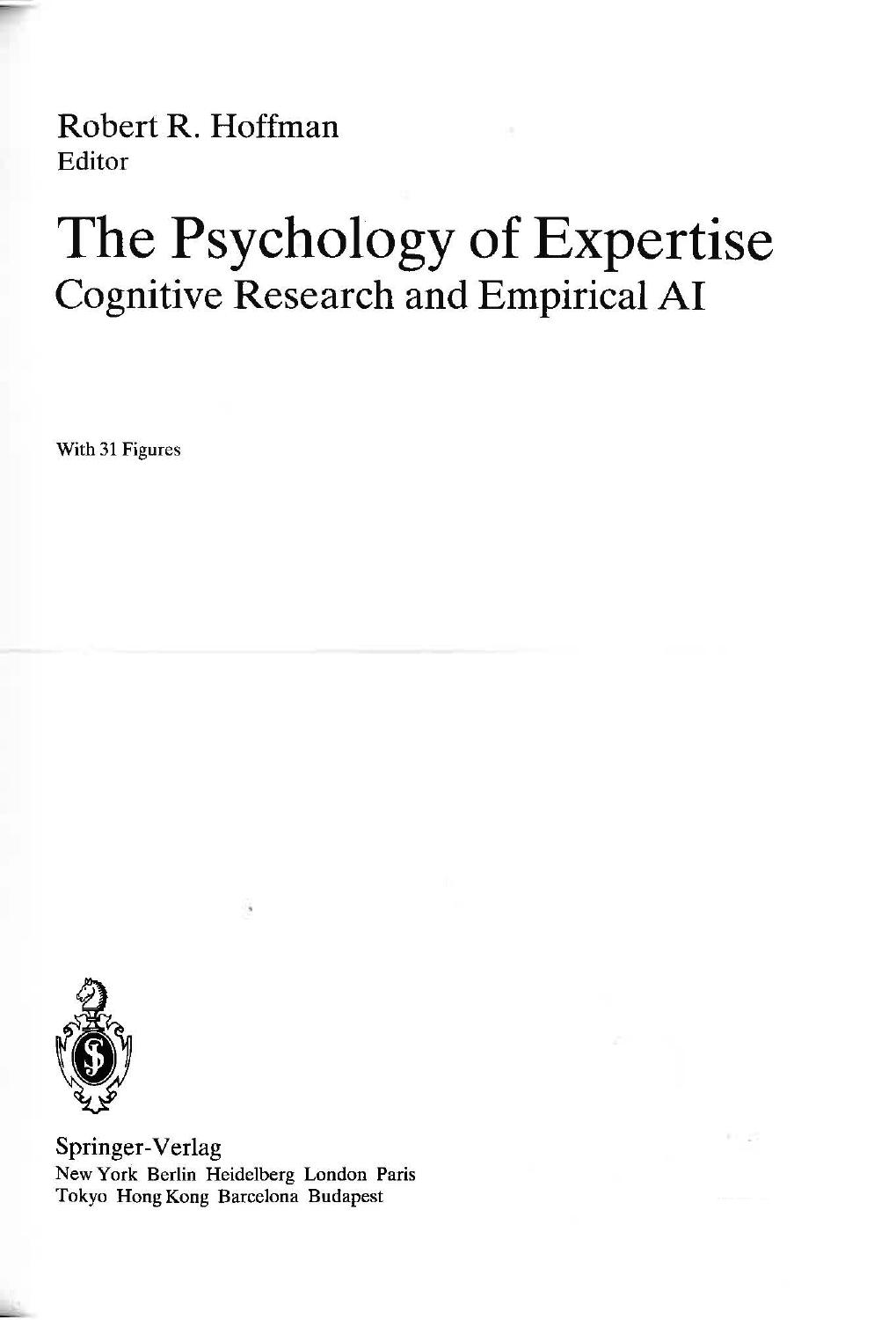 The psychology of expertise: Cognitive research and empirical AI by Robert R. Hoffman