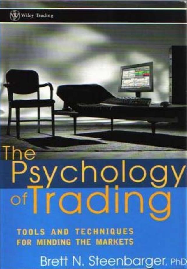 The psychology of trading by brett Steenbarger