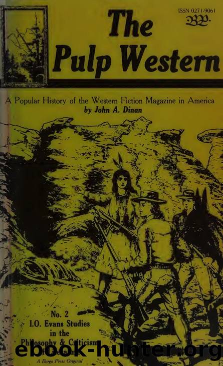 The pulp western : a popular history of the western fiction magazine in America by Dinan John A. 1929-