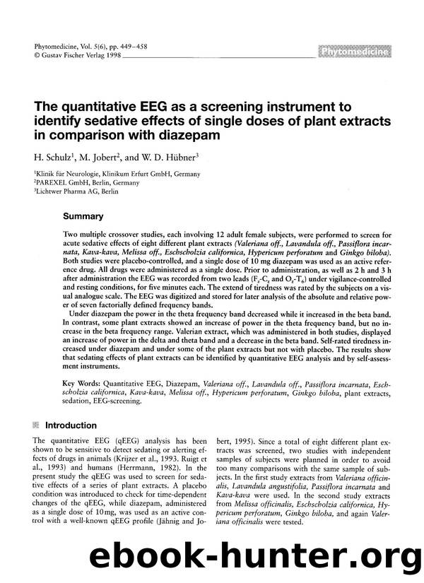 The quantitative EEG as a screening instrument to identify sedative effects of single doses of plant extracts in comparison with diazepam by H. Schulz & M. Jobert & W.D. Hübner