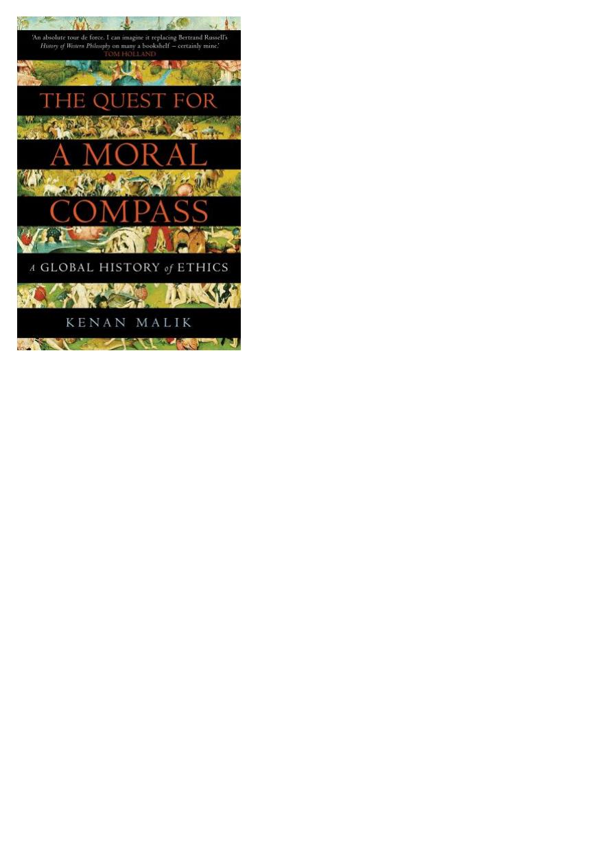 The quest for a moral compass: a global history of ethics by Malik Kenan