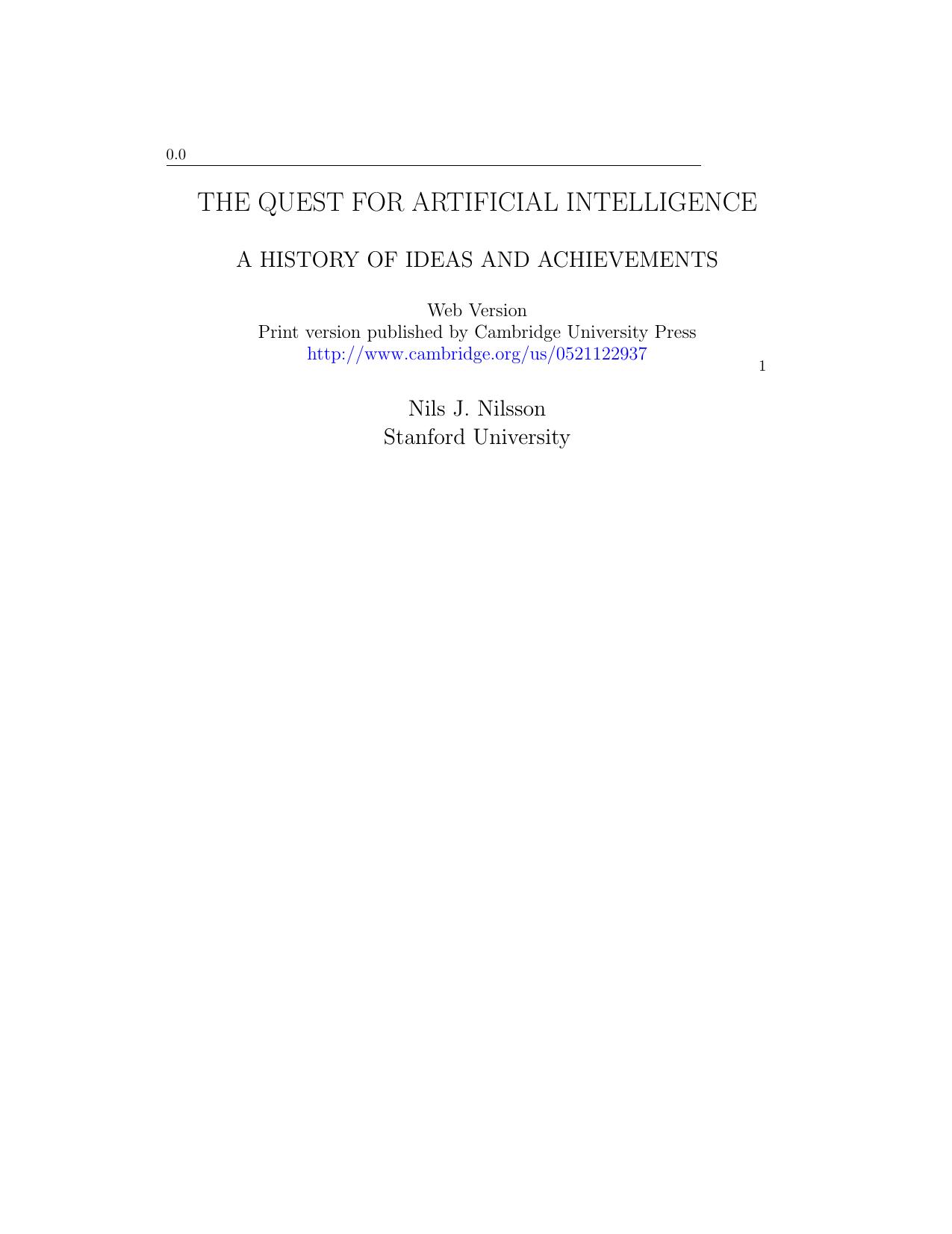 The quest for artificial intelligence : a history of ideas and achievements by Nils J Nilsson