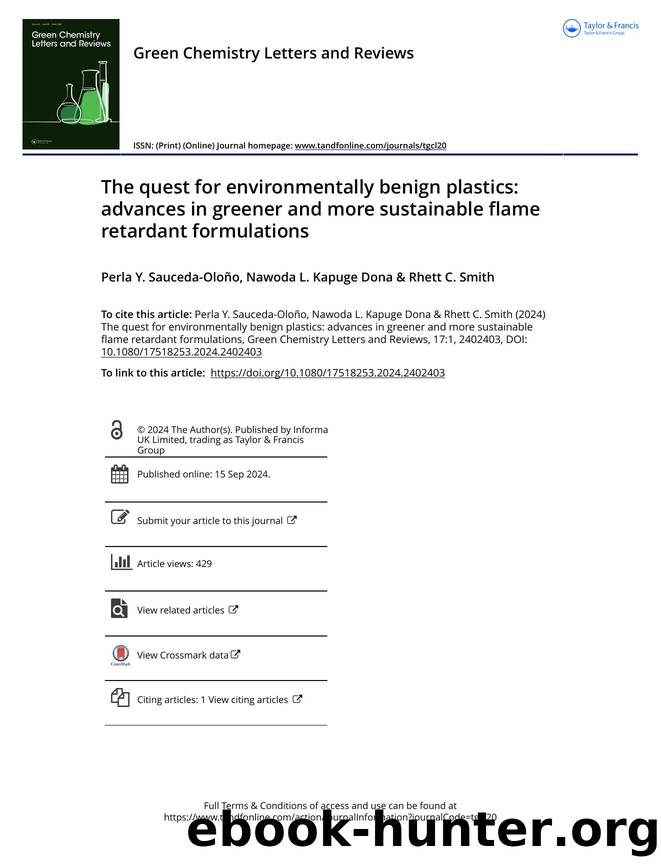The quest for environmentally benign plastics: advances in greener and more sustainable flame retardant formulations by Perla Y. Sauceda-Oloño & Nawoda L.Kapuge Dona & Rhett C. Smith