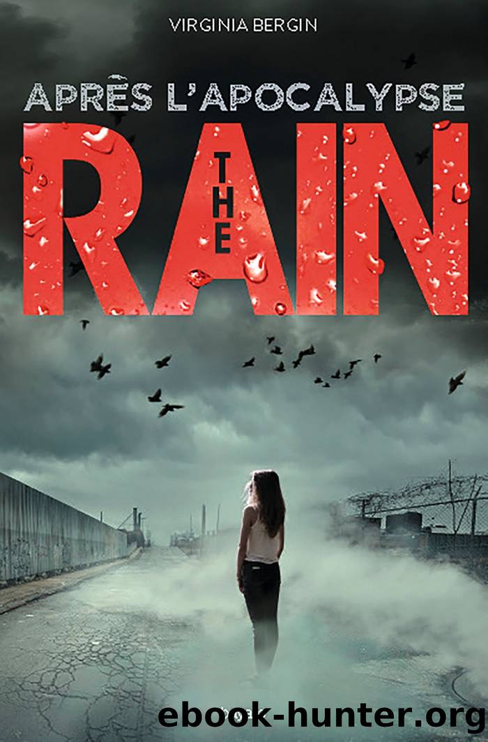 The rain, Tome 02 by Virginia Bergin
