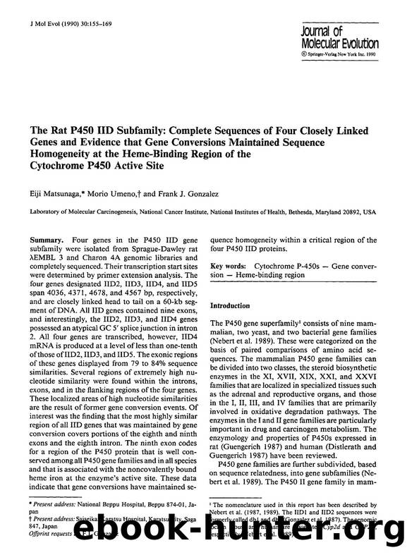 The rat P450 IID subfamily: Complete sequences of four closely linked genes and evidence that gene conversions maintained sequence homogeneity at the heme-binding region of the cyt by Unknown
