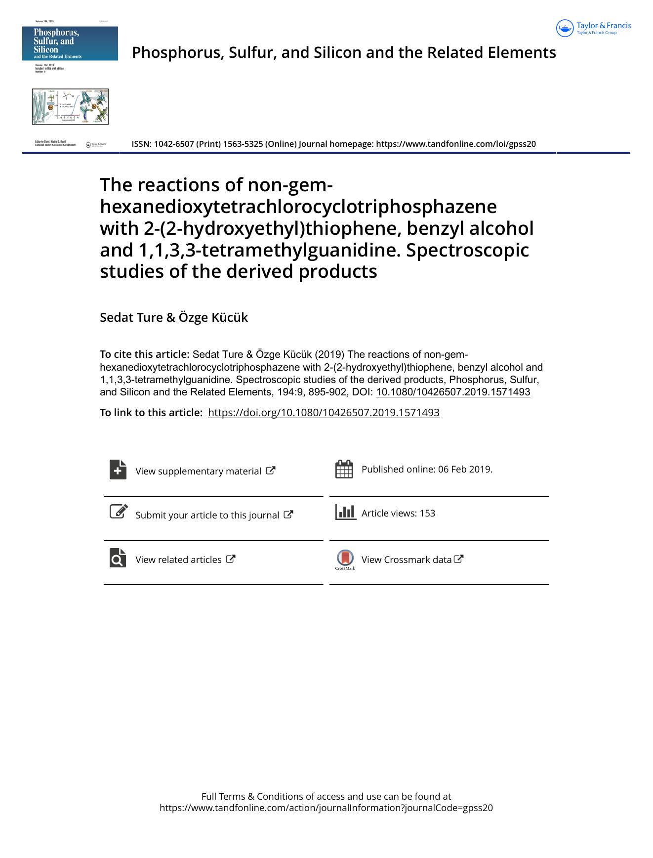 The reactions of non-gem-hexanedioxytetrachlorocyclotriphosphazene with 2-(2-hydroxyethyl)thiophene, benzyl alcohol and 1,1,3,3-tetramethylguanidine. Spectroscopic studies of the derived products by Ture Sedat & Kücük Özge