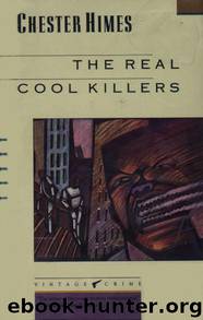 The real cool killers by Chester Himes
