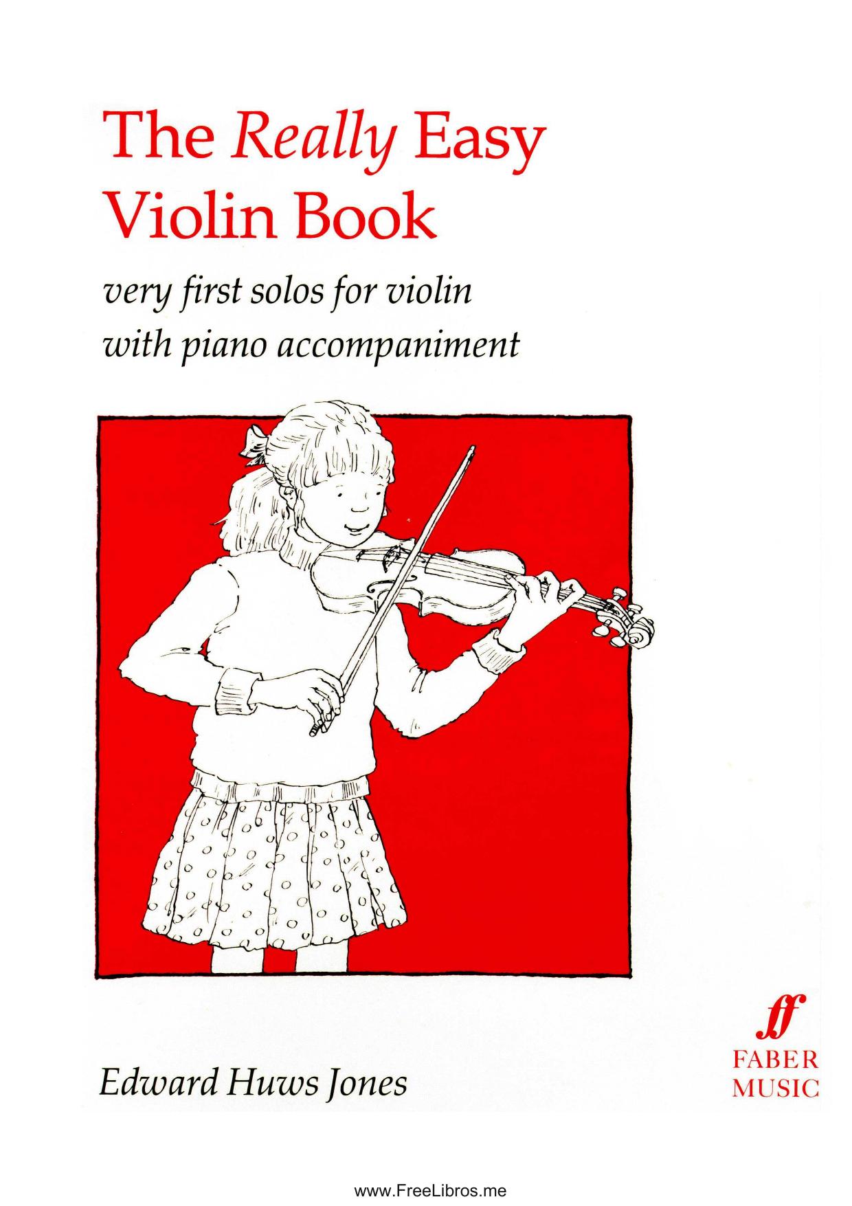 The really easy violin book : very first solos for violin with piano accompaniment. by Jones Edward Huws
