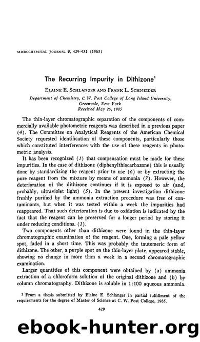 The recurring impurity in dithizone by Elaine E. Schlanger & Frank L. Schneider